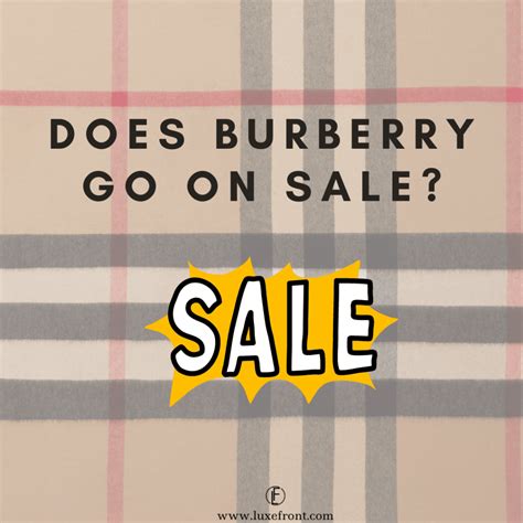 when does burberry sale start|when do burberry pieces go on sale.